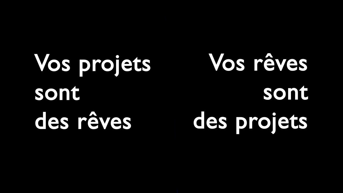 Vos projets sont des rêves / Vos rêves sont des projets (Karaoké Domestique).